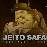 Wesley Safadão Jeito Safado Feat Marcia Fellipe