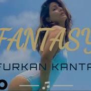 Dj Furkan Kantarci Fantasy Special Mix Song