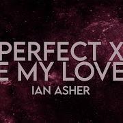 Ian Asher Perfect