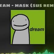 Sus Remix Of The Mask