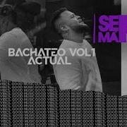 Bachateo Vol1 Actual