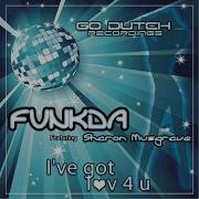 Funkda I Ve Got Love 4 U Instrumental