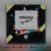 Fly With U Otnicka