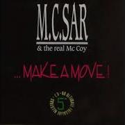 M C Sar The Real Mccoy Make A Move