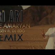 Vache Amaryan Ari Ari Remix Dj Arsen Ft Dj Edo 2020