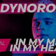 Dynoro In My Mind In My Head