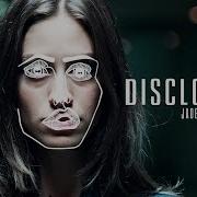 Jaded Disclosure