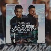 No Quiere Enamorarse Live Remix Daddy Yankee Ozuna