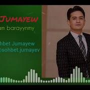 Söhbet Jumaýew Şu Gün Agşam Baraýynmy 2019