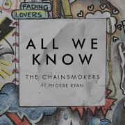 All We Know