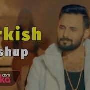 Dj Roshka Turkish Mashup