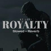 Royalty Slowed