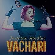 Vachari Jasmine Sandlas