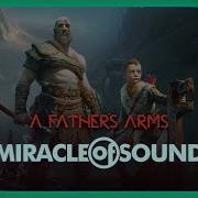 Miracle Of Sound A Father S Arms