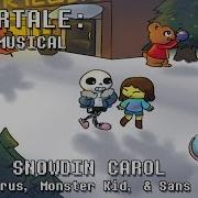 Undertale The Musical Песнь Снежнеграда