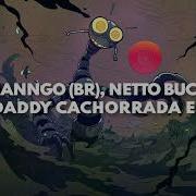 Manngo Br Netto Buck Daddy Extended Mix