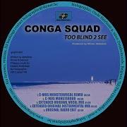 Too Blind To See Original Radio Edit Conga Squad