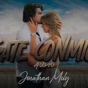 Casate Conmigo Jonathan Moly