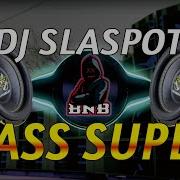 Dj Slaspot Spesial Sub Bass Super Jernih