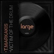 T Markakis Victim Of The Drum