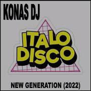 Konas Dj Italo Disco New Generation 2019 Mp3