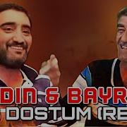 Zor Dostum Bayram Remix