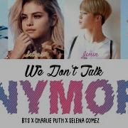 Jungkook Jimin Charlie Puth Selena Gomez We Don T Talk Anymore Lyrics