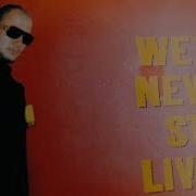 Westbam We Ll Never Stop Living This Way Album