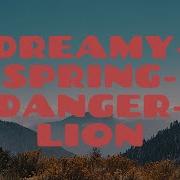 Dreamy Spring Danger Lion X