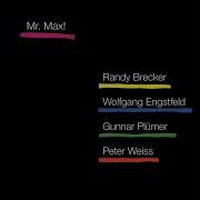 Mr Max With Wolfgang Engstfeld Gunnar Plümer Peter Weiss Randy Brecker