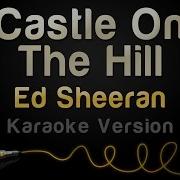 Ed Sheeran Castle On The Hill Instrumental