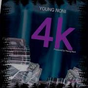 4K Young Noni