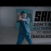 Sam I Don T Give Up Bacalao Remix Feat Sia