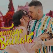 Conmigo Esta Bachata
