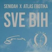 Senidah Sve Bih