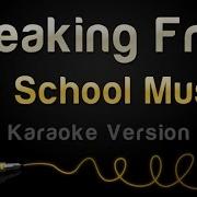 High School Breaking Free Karaoke Instrumental