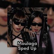 Moulaga Speed Up Tiktok Version