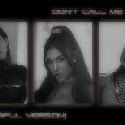 Don T Call Me Angel Powerful Version