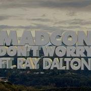 Madcon Don T Worry