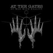 At The Gates At War With Reality Full Album