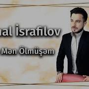 Ramal Israfilov Belke Men Olmusem Mp3