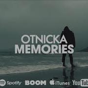 Otnicka Memories Remix