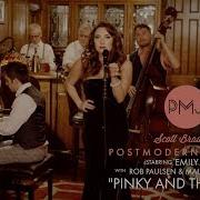 Pinky And The Brain Theme Postmodern Jukebox Ft Emily Goglia Rob