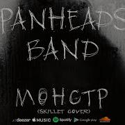 Panheads Band Monster Skillet Russian Cover