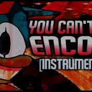 You Can T Run Encore Instrumental