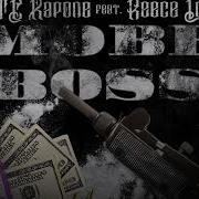 Mobb Boss Feat Reece Loc Tc Kapone