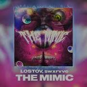 Lostov Swxrvve The Mimic