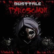 Dusttale Sans Pyrosomni