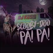 Scooby Doo Pa Pa Dj Yoyo Remix