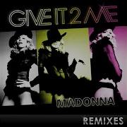 Give It 2 Me Jody Den Broeder Club Madonna